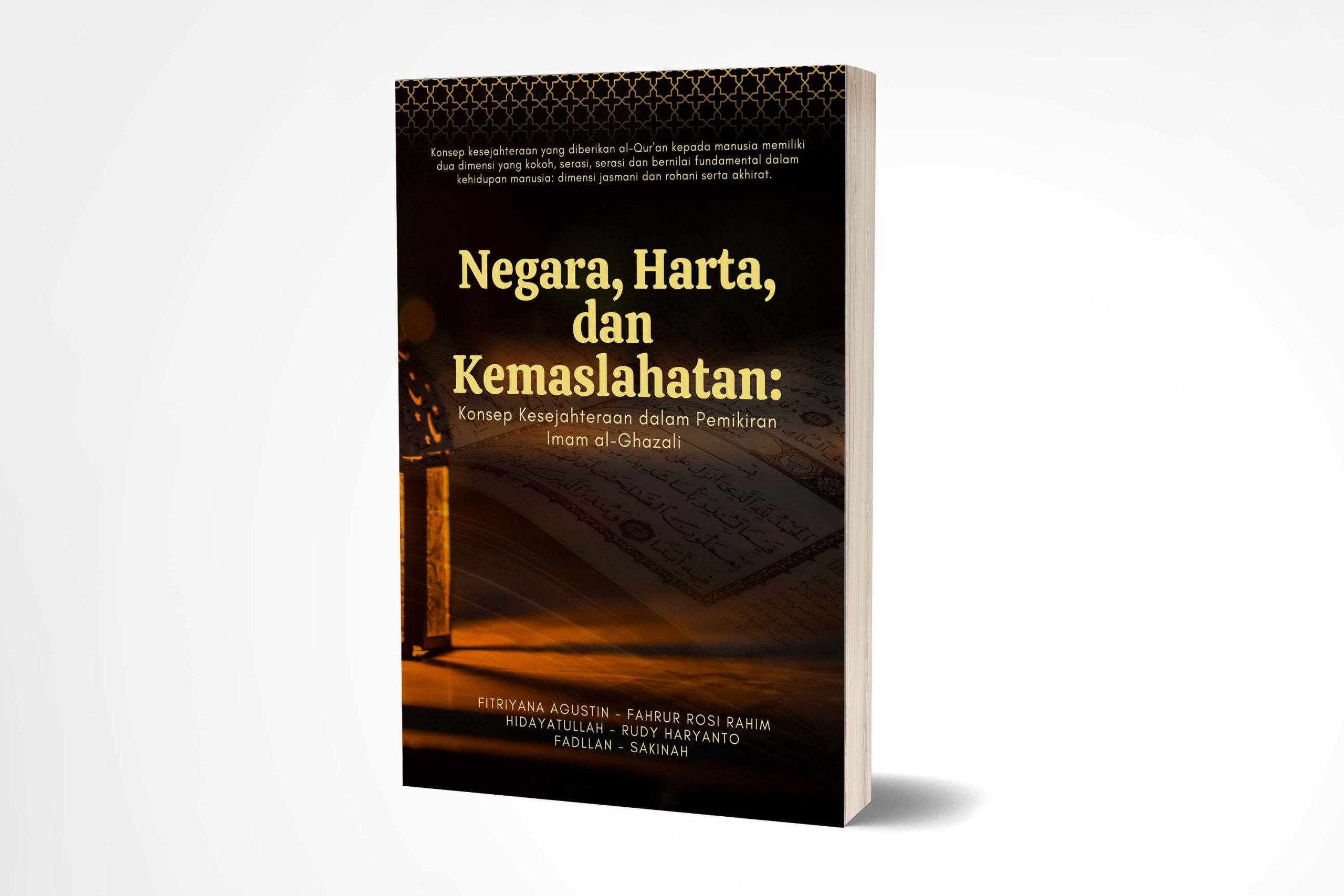 Negara, Harta, dan Kemaslahatan: Konsep Kesejahteraan dalam Pemikiran Imam al-Ghazali